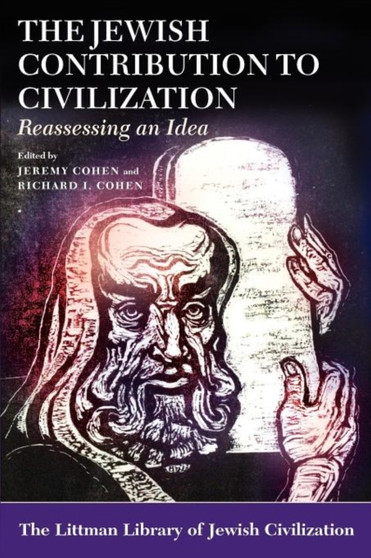 The Jewish Contribution to Civilization : Reassessing an Idea