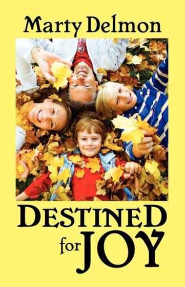 Destined for Joy
