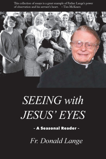 Seeing with Jesus' Eyes Seeing with Jesus' Eyes