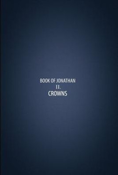 Crowns : Book II of the Book of Jonathan