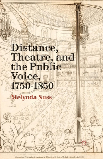 Distance, Theatre, and the Public Voice, 1750-1850 by M. Nuss - Paperback