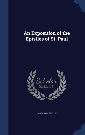 An Exposition of the Epistles of St. Paul