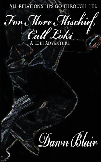 For More Mischief, Call Loki : 5 by Dawn Blair - Paperback