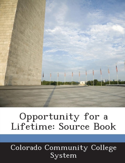Opportunity for a Lifetime : Source Book