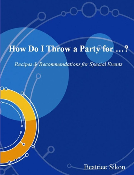 How Do I Throw a Party for ...? by Beatrice Sikon - Paperback