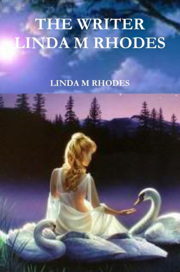 THE Writer Linda M Rhodes by LINDA M RHODES - Paperback