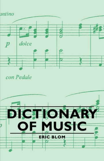 Dictionary of Music by Eric Blom - Paperback