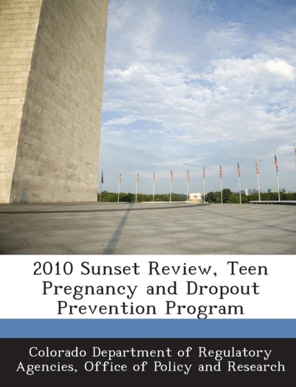 2010 Sunset Review, Teen Pregnancy and Dropout Prevention Program
