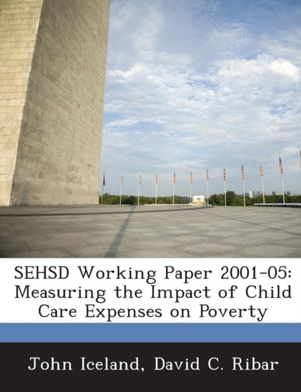 Sehsd Working Paper 2001-05 : Measuring the Impact of Child Care Expenses on Poverty