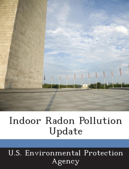 Indoor Radon Pollution Update