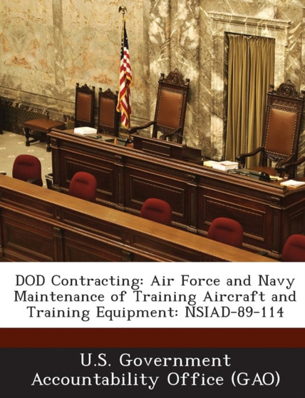 Dod Contracting : Air Force and Navy Maintenance of Training Aircraft and Training Equipment: Nsiad-89-114