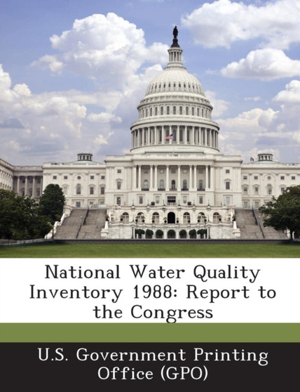 National Water Quality Inventory 1988 : Report to the Congress