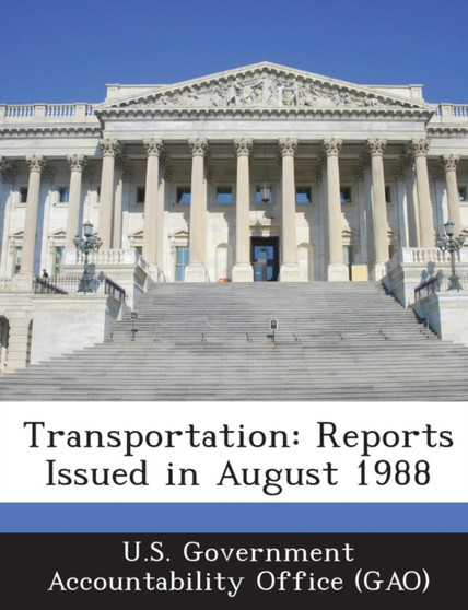 Transportation : Reports Issued in August 1988
