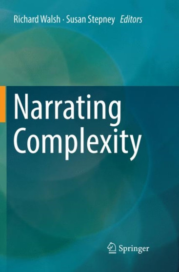 Narrating Complexity by Richard Walsh - Paperback