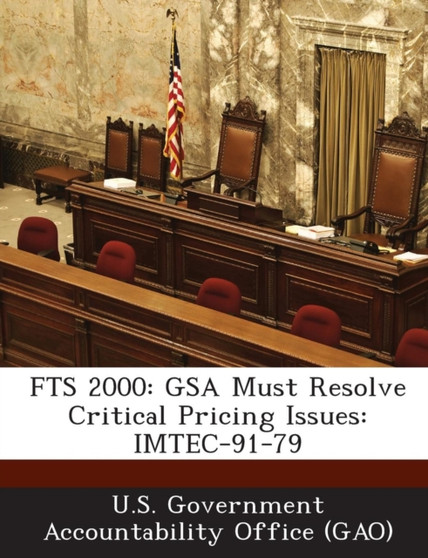 Fts 2000 : Gsa Must Resolve Critical Pricing Issues: Imtec-91-79