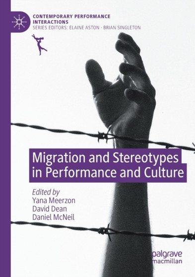 Migration and Stereotypes in Performance and Culture by Yana Meerzon - Paperback
