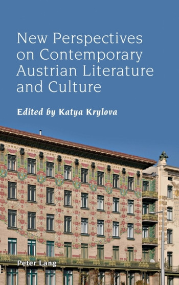 New Perspectives on Contemporary Austrian Literature and Culture : 5 by Robert Vilain - Hardback