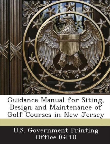 Guidance Manual for Siting, Design and Maintenance of Golf Courses in New Jersey