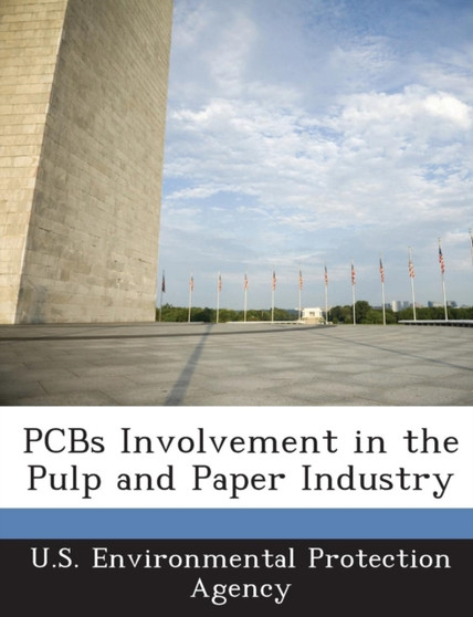 PCBs Involvement in the Pulp and Paper Industry