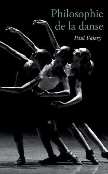 Philosophie de la danse by Paul Valery - Paperback