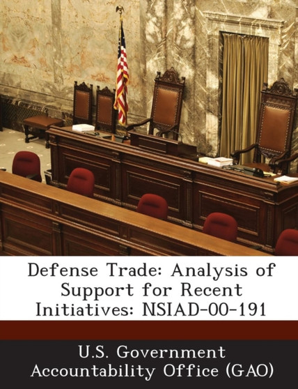 Defense Trade : Analysis of Support for Recent Initiatives: Nsiad-00-191