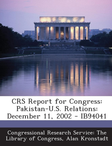 Crs Report for Congress : Pakistan-U.S. Relations: December 11, 2002 - Ib94041