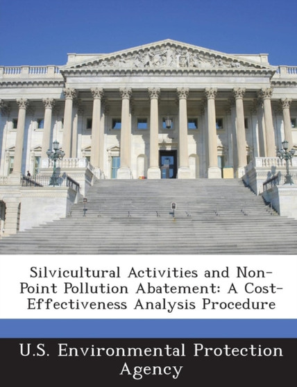 Silvicultural Activities and Non-Point Pollution Abatement : A Cost-Effectiveness Analysis Procedure