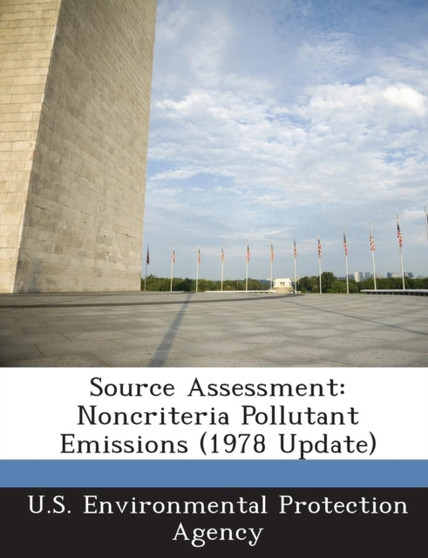 Source Assessment : Noncriteria Pollutant Emissions (1978 Update)