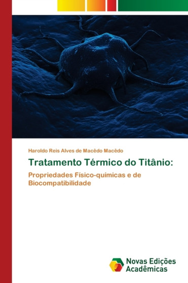 Tratamento Termico do Titanio by Haroldo Reis Alves de Macedo Macedo - Paperback