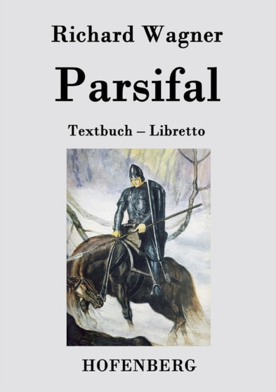 Parsifal : Textbuch - Libretto by Richard Wagner - Paperback