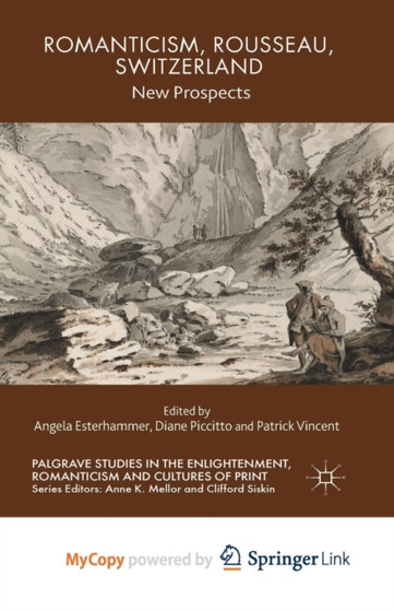 Romanticism, Rousseau, Switzerland : New Prospects