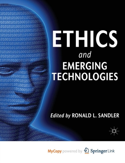 Ethics and Emerging Technologies
