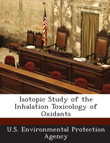 Isotopic Study of the Inhalation Toxicology of Oxidants