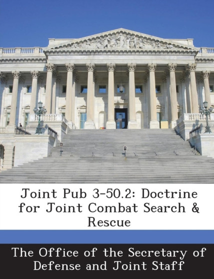 Joint Pub 3-50.2 : Doctrine for Joint Combat Search & Rescue