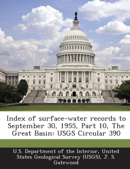 Index of Surface-Water Records to September 30, 1955, Part 10, the Great Basin : Usgs Circular 390