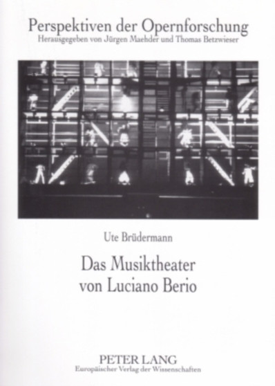 Das Musiktheater Von Luciano Berio : 13 by Ute Brudermann - Paperback