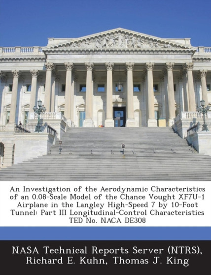 An Investigation of the Aerodynamic Characteristics of an 0.08-Scale Model of the Chance Vought Xf7u-1 Airplane in the Langley High-Speed 7 by 10-Foot Tunnel : Part III Longitudinal-Control Characteri