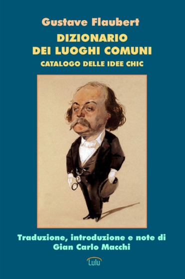 Dizionario Dei Luoghi Comuni by Gustave Flaubert - Paperback