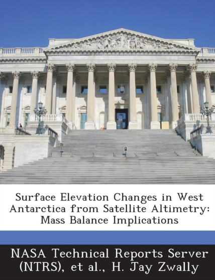 Surface Elevation Changes in West Antarctica from Satellite Altimetry : Mass Balance Implications