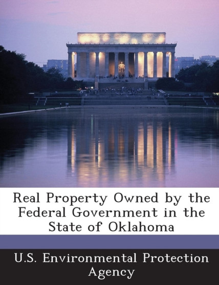 Real Property Owned by the Federal Government in the State of Oklahoma