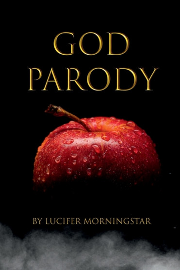 God Parody by Lucifer Morningstar - Paperback