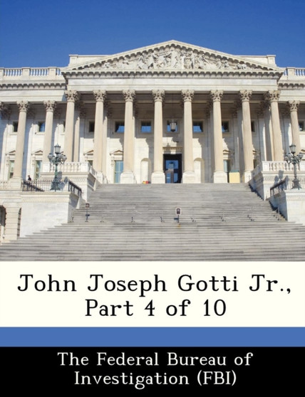 John Joseph Gotti Jr., Part 4 of 10