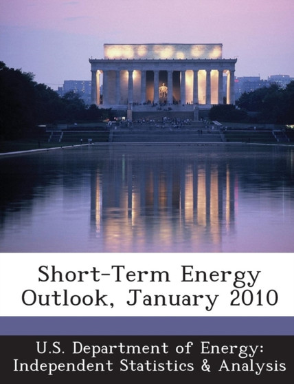 Short-Term Energy Outlook, January 2010