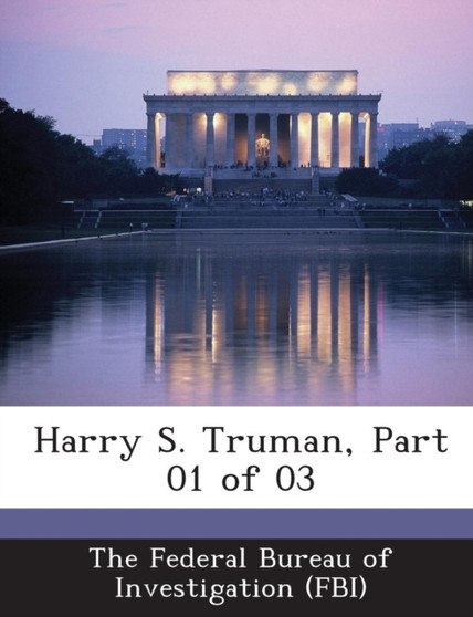 Harry S. Truman, Part 01 of 03