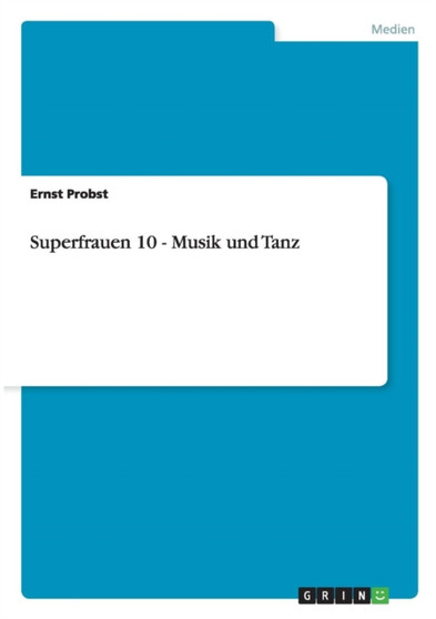 Superfrauen 10 - Musik und Tanz by Ernst Probst - Paperback
