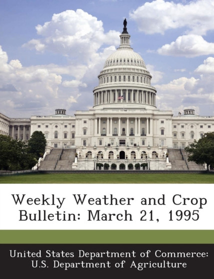 Weekly Weather and Crop Bulletin : March 21, 1995
