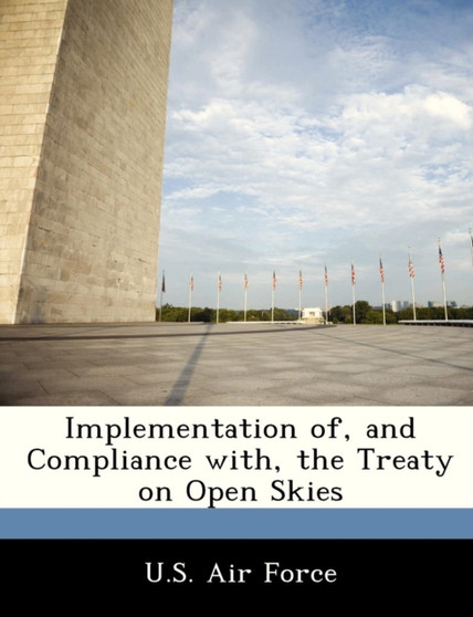 Implementation Of, and Compliance With, the Treaty on Open Skies