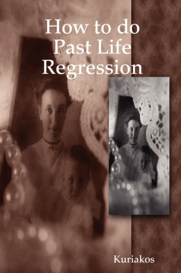 How to Do Past Life Regression