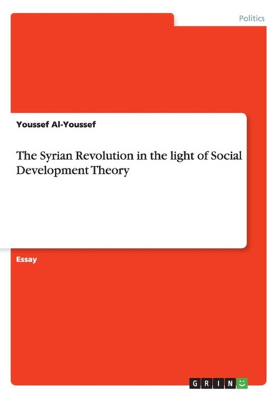 The Syrian Revolution in the Light of Social Development Theory
