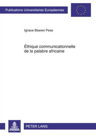 Ethique Communicationnelle de La Palabre Africaine